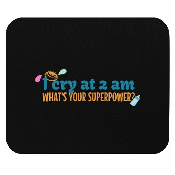 Discover I cry at 2 AM Mouse Pads