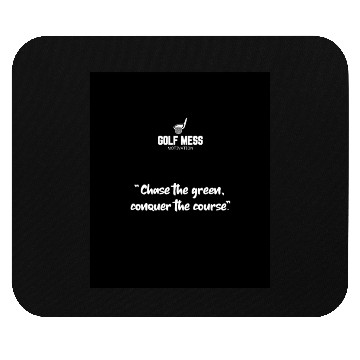 Discover "Chase the green, conquer" Golf Motivation Mouse Pads