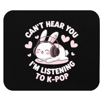 Discover Can't Hear You K-Pop Bunny Mouse Pads