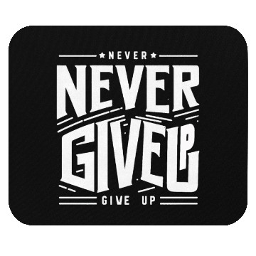 Discover never give up | quote Mouse Pads