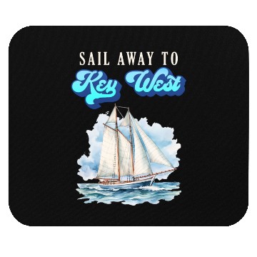 Discover SAIL AWAY TO KEY-WEST Florida Keys Sunshine-State Mouse Pads