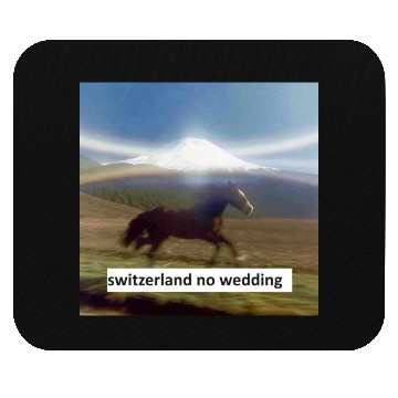 Discover horse switzerland no wedding Mouse Pads