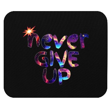 Discover Never give up "Motivational quotes" galaxy Mouse Pads