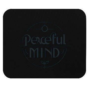 Discover Peaceful Mind Mouse Pads