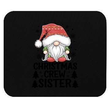 Discover Christmas Crew Sister Gnome Mouse Pads