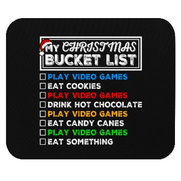 Discover Christmas Bucket List Video Games Xmas Gamer Mouse Pads