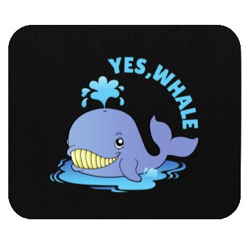 Discover Yes, Whale! Funny Mouse Pads