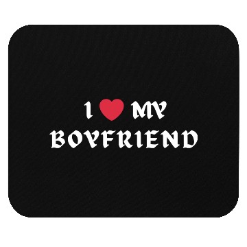 Discover I Love My Boyfriend Mouse Pads