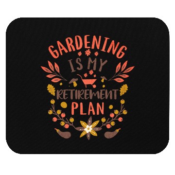 Discover Gardening is My Retirement Plan gardening gifts Mouse Pads