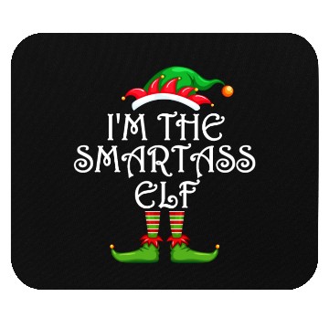 Discover I'm The Smartass Elf Mouse Pads Matching Family