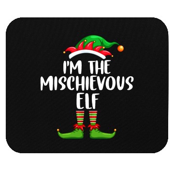Discover I'm The Mischievous Elf Matching Family Christmas Mouse Pads
