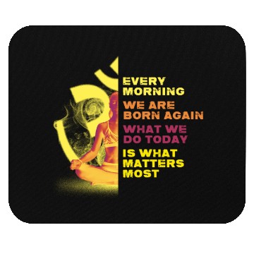 Discover Every Morning Born Again Motivational Meditation Mouse Pads