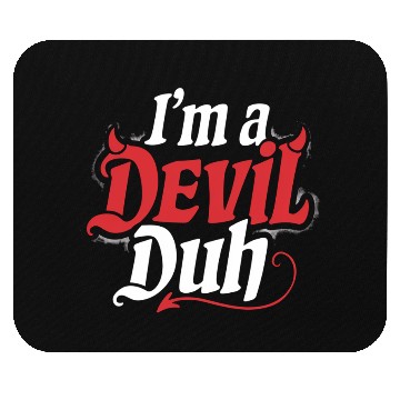 Discover I'm A Devil Duh 4 Mouse Pads