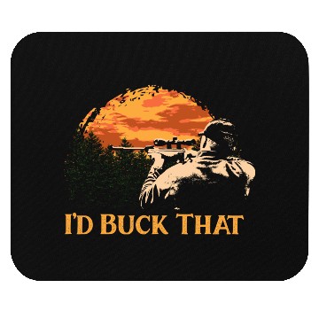 Discover Id Buck That Deer Hunting Elk Hunter Forest Funny Mouse Pads