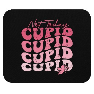 Discover Not Today Cupid Mouse Pads