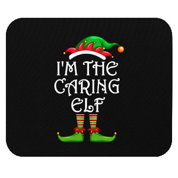 Discover I'm The Caring Elf Mouse Pads Matching Family Christmas