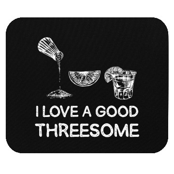 Discover I Love A Good Threesome Margarita Humor Mouse Pads