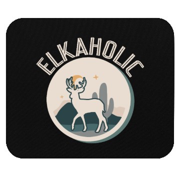 Discover Elk Hunting Elkaholic Hunters Mouse Pads