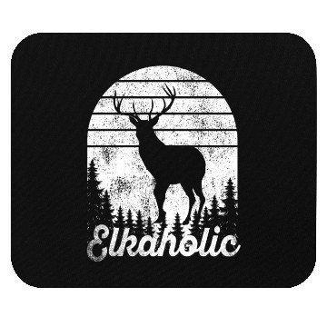 Discover Elk Hunting Elkaholic Hunters Mouse Pads