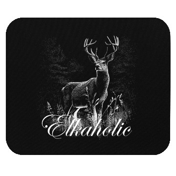 Discover Elk Hunting Elkaholic Hunters Mouse Pads