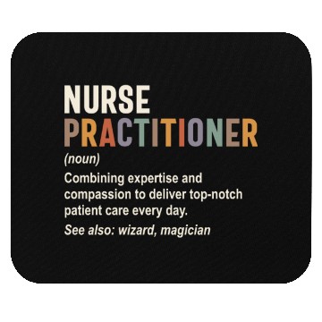 Discover Nurse Practitioner - Expertise Meets Compassion Mouse Pads