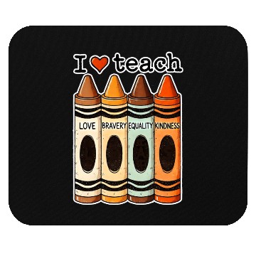 Discover I Love Teach Bravery Equality Kindness Teacher Mouse Pads