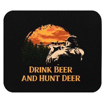 Discover Drink Beer and Hunt Deer Animal Stalking Elk Grunt Mouse Pads