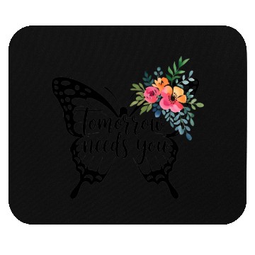 Discover Tomorrow Needs You: Daily Motivation Mouse Pads