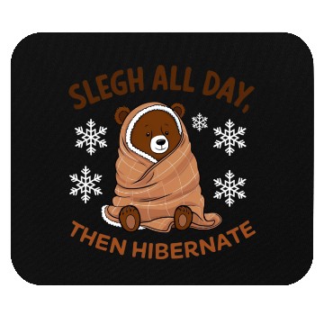 Discover Mouse Pads Cozy Bear with "Sleigh All Day,