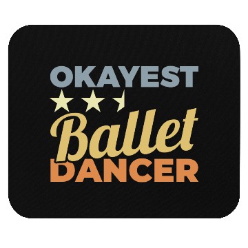 Discover Average Ballet Dancer Mouse Pads