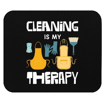 Discover Cleaning Is My Therapy Fun Graphic for Cleaners Mouse Pads
