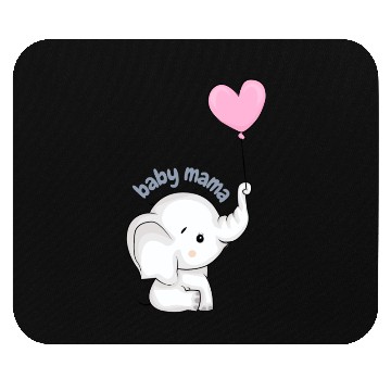 Discover baby mama Mouse Pads