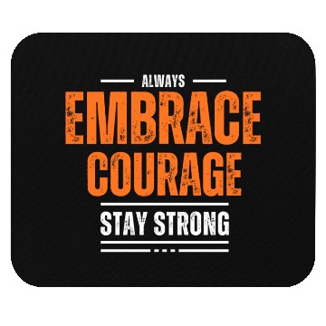 Discover EMBRACE COURAGE MOTIVATION Mouse Pads COOL