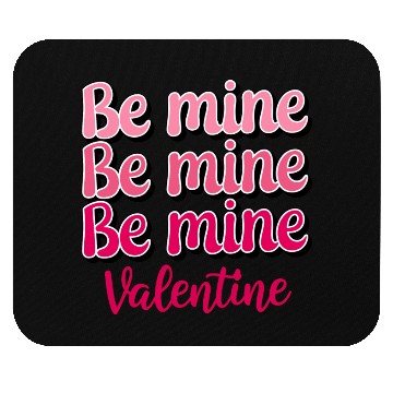 Discover Be Mine Valentine Sublimation Mouse Pads