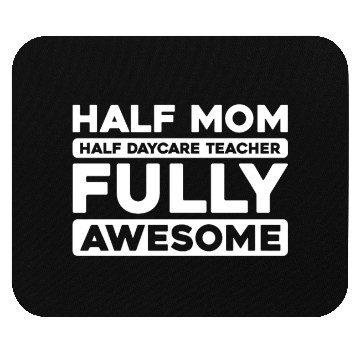 Discover Daycare Teacher Mother Mom Mouse Pads