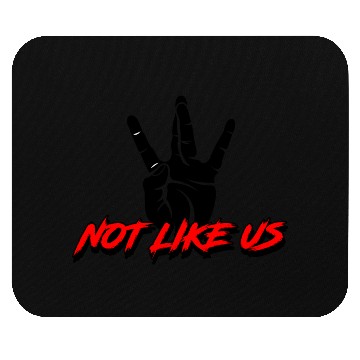 Discover Not Like Us Mouse Pads