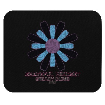 Discover Grateful Mindset Steady Climb 2025 Mouse Pads
