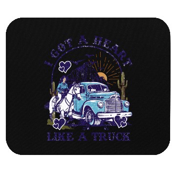 Discover I Got A Heart Like A Truck Mouse Pads