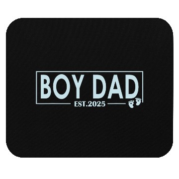 Discover Boy Dad Est 2025 Newborn Daddy Father Boy Son Mouse Pads