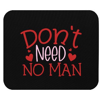 Discover Dont need no man Mouse Pads