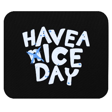 Discover Have A Ice Day Typography Text Design Mouse Pads