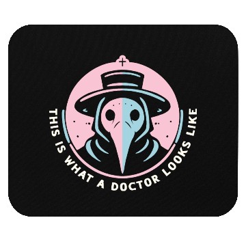 Discover "This Is What a Doctor Looks Like" Gothic Humor Mouse Pads