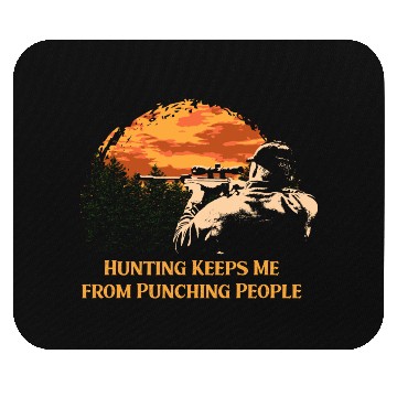 Discover Hunting Keeps Me from Punching Nerd Hunter Weird Mouse Pads