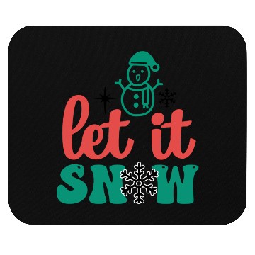 Discover let it snow Mouse Pads