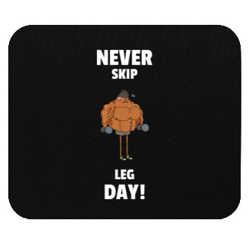 Discover Never Skip Leg Day Funny Gym Mouse Pads