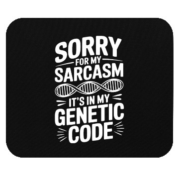 Discover Sarcastic Genealogy DNA Test Genetics Biologist Mouse Pads