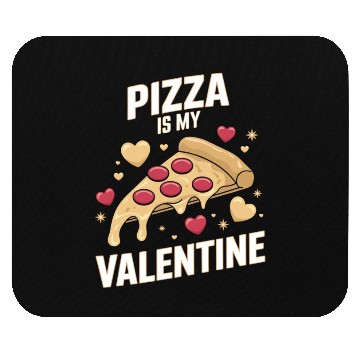 Discover Pizza Is My Valentine Mouse Pads
