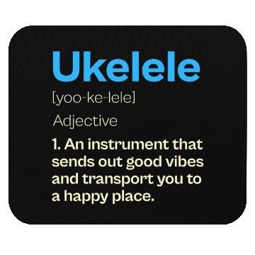 Discover Ukelele Definition Happy Vibes Mouse Pads