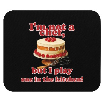 Discover I m Not A Chef - Amateur Chef Mouse Pads