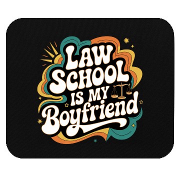 Discover Law School Is My Boyfriend 10 Mouse Pads
